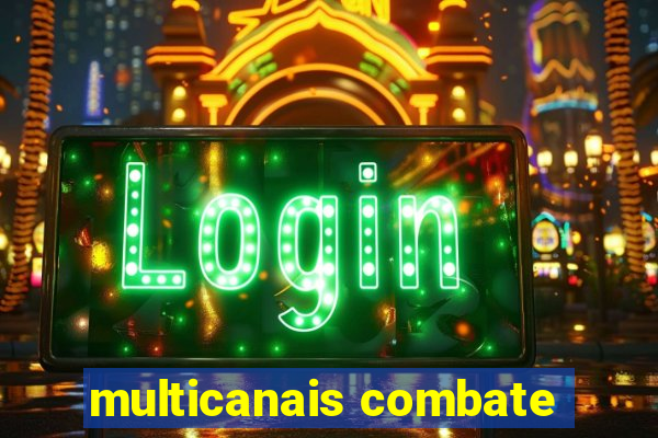 multicanais combate